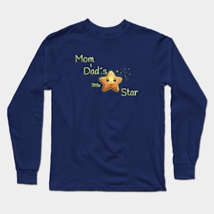 Mom & Dad´s little star Long Sleeve T-Shirt